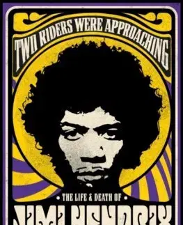 Film, hudba Two Riders Were Approaching: The Life & Death of Jimi Hendrix - Mick Wall