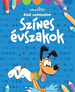 Nalepovačky, vystrihovačky, skladačky Disney Baby - Első színezőim - Színes évszakok