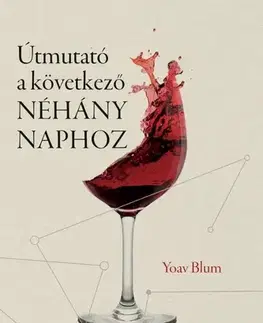 Detektívky, trilery, horory Útmutató a következő NÉHÁNY NAPHOZ - Yoav Blum