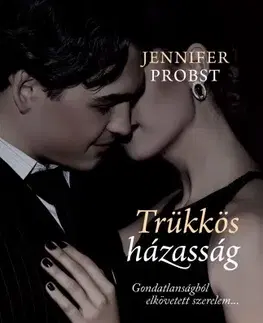Erotická beletria Trükkös házasság - Jennifer Probst