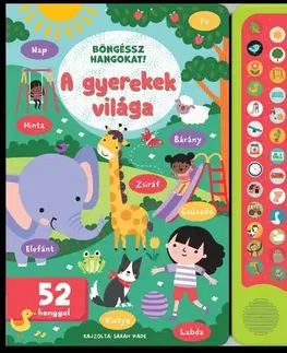 Zvukové knihy Böngéssz hangokat! - A gyerekek világa