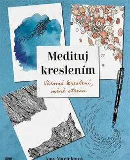 Kreslenie, maľovanie Medituj kreslením - Amy Maricleová