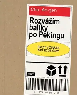 Svetová beletria Rozvážím balíky po Pekingu - Chu An-Jen,Denis Molčanov