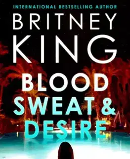 Sci-fi a fantasy Blood, Sweat, and Desire: A Psychological Thriller - King Britney