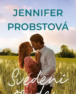 Romantická beletria Svedeni osudem - Jennifer Probst
