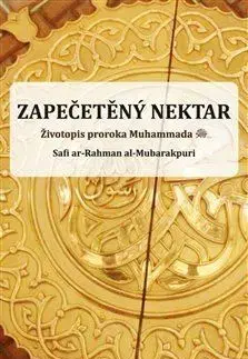 Islam Zapečetěný nektar - Safi ar-Rahman al-Mubarakpuri