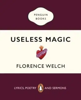 Svetová poézia Useless Magic - Florence Welch