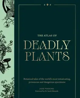Záhrada The Atlas of Deadly Plants - Jane Perrone