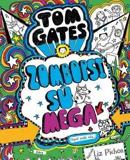 Dobrodružstvo, napätie, western Tom Gates 11: Zombopsi sú mega (Aspoň podľa mňa...) - Liz Pichon,Gabriela Patkolová