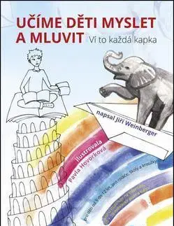Básničky a hádanky pre deti Učíme děti myslet a mluvit - Jiří Weinberger,Pavla Hovorková