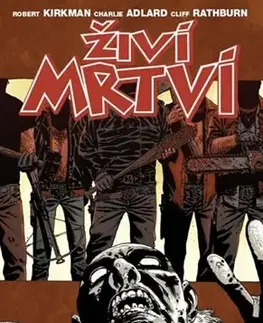 Sci-fi a fantasy Živí mrtví - Důvod se bát - Robert Kirkman