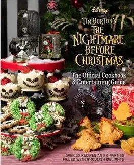 Kuchárky - ostatné The Nightmare Before Christmas: The Official Cookbook and Entertaining Guide - Jody Revenson,Kolektív autorov