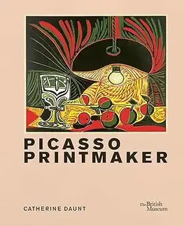 Maliarstvo, grafika Picasso - printmaker - Catherine Daunt
