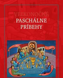 Kresťanstvo Veľkonočné Paschálne príbehy - Serjoža Popov