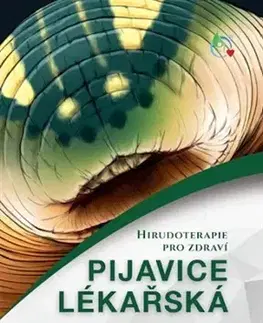 Alternatívna medicína - ostatné Pijavice lékařská - Radko Legát