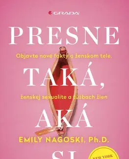 Sex a erotika Presne taká, aká si - Emily Nagoski,Linda Magáthová