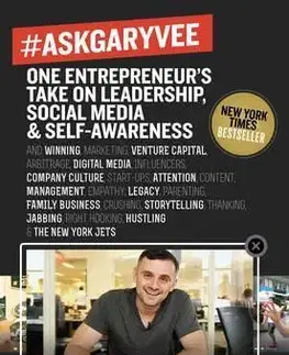 Cudzojazyčná literatúra Ask Gary Vee One Entrepreneur's Take on Leadership, Social Media, and Self-Awareness - Gary Vaynerchuk