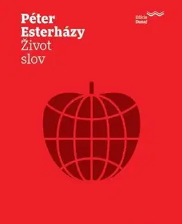 Eseje, úvahy, štúdie Život slov - Péter Esterházy