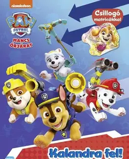 Nalepovačky, vystrihovačky, skladačky Mancs Őrjárat - Kalandra fel!