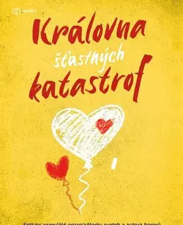 Romantická beletria Královna šťastných katastrof - Dylan Newton