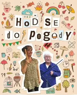 Humor a satira Hoď se do pogody - Sandra Pogodová,Richard Pogoda