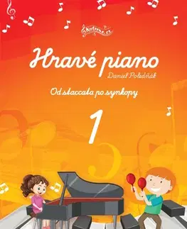 Hudba - noty, spevníky, príručky Hravé piano 1: Od staccata po synkopy - Daniel Poledňák
