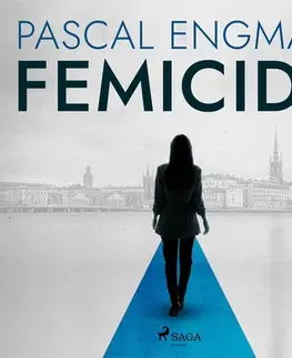 Detektívky, trilery, horory Saga Egmont Femicide: the new shocking Scandinavian thriller (Vanessa Frank, 1) (EN)