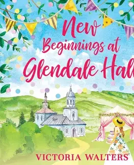 Romantická beletria Saga Egmont New Beginnings at Glendale Hall (EN)