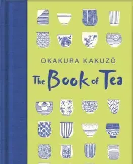 Svetové dejiny, dejiny štátov The Book of Tea - Kakuzo Okakura