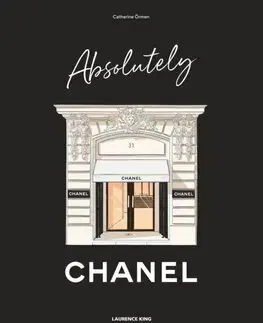 Dizajn, úžitkové umenie, móda Absolutely Chanel - Catherine Ormen