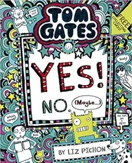 V cudzom jazyku Tom Gates - Tom Gates - Yes! No. (Maybe...) - Liz Pichon