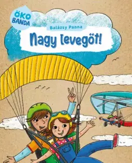 Rozprávky Nagy levegőt! - Ökobanda 2. - Panna Balázsy