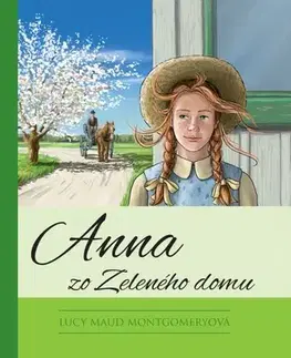 Pre dievčatá Anna zo Zeleného domu 1, 14.vydanie - Lucy Maud Montgomery,Dávid Dzurňák,Jozef Šimo