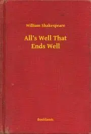Svetová beletria All's Well That Ends Well - William Shakespeare