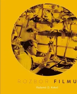 Pre vysoké školy Rozbor filmu - Radomír D. Kokeš