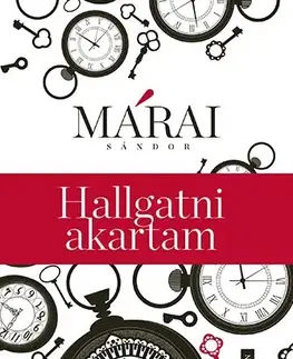 Svetová beletria Hallgatni akartam - Sándor Márai