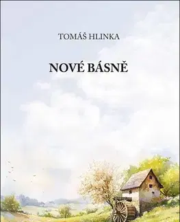 Česká poézia Nové básně - Tomáš Hlinka