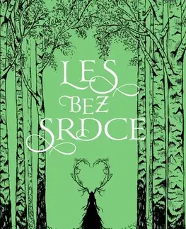 Fantasy, upíri Les bez srdce - Joanna Ruth Meyerová,Zuzana Stifterová