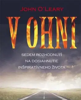 Skutočné príbehy V ohni - John O'Leary