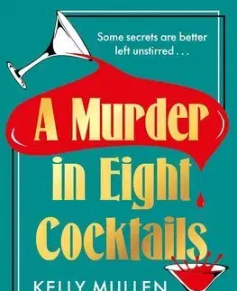 Detektívky, trilery, horory A Murder in Eight Cocktails - Kelly Mullen