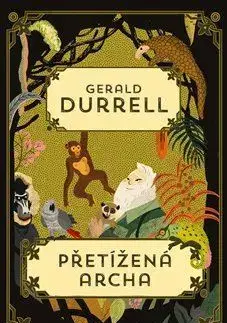 Humor a satira Přetížená archa - Gerald Durrell