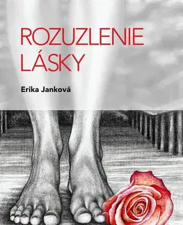 Slovenská beletria Rozuzlenie lásky - Erika Janková