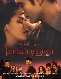 Beletria - ostatné Breaking Dawn - Kulisszatitkok - Mark Cotta Vaz