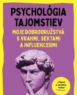 Psychológia, etika Psychológia tajomstiev - Andrew Gold,Martin Kolenič