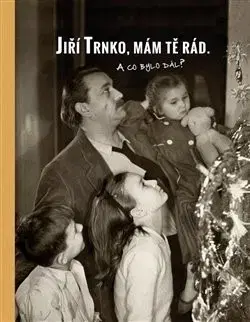 Umenie Jiří Trnko, mám tě rád - Pavel Šmidrkal