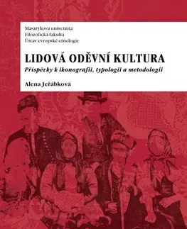 Pre vysoké školy Lidová oděvní kultura - Alena Jeřábková