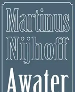 Svetová poézia Awater - Martinus Nijhoff,Adam Bžoch