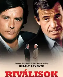 Film, hudba Riválisok - Élő mítoszok, szívtipró francia legendák - Levente Király