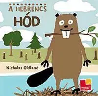 Rozprávky A hebrencs hód - Nicholas Oldland