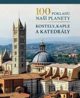 Historické pamiatky, hrady a zámky 100 pokladů naší planety - Kostely, kaple a katedrály, 2. vydání
